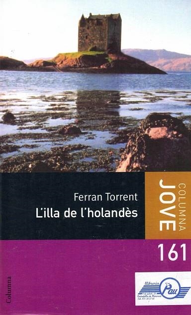 ILLA DE L´HOLANDES, L´ | 9788466409896 | TORRENT , FERRAN