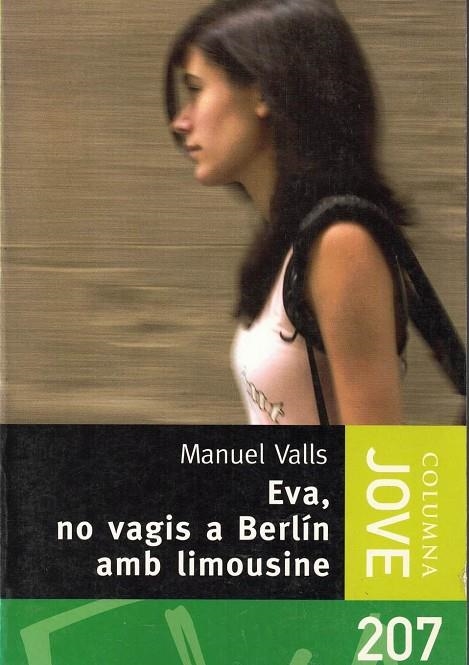 EVA NO VAGIS A BERLIN AMB LIMOUSINE | 9788466405904 | VALLS, MANUEL