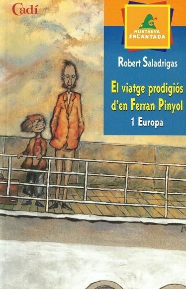 VIATGE PRODIGIOS D'EN FERRAN PINYOL, EL. 1 EUROPA | 9788447411511 | SALADRIGAS, ROBERT