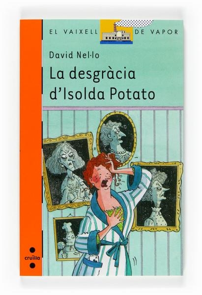  DESGRACIA D'ISOLDA POTATO, LA | 9788466118279 | NEL·LO COLOM, DAVID