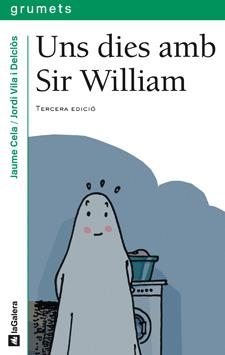 UNS DIES AMB SIR WILLIAM | 9788424695699 | CELA, JAUME