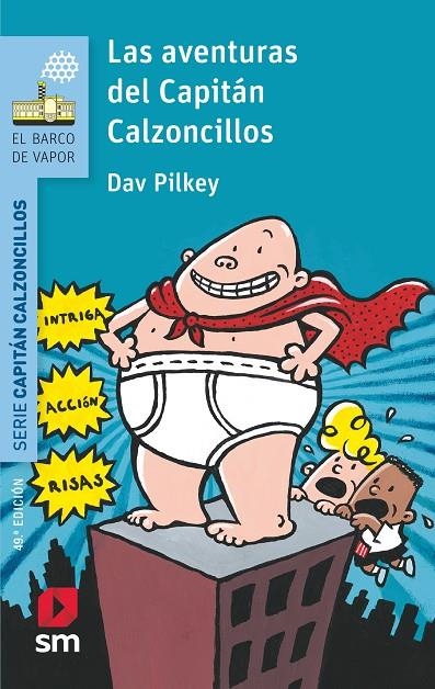 LAS AVENTURAS DEL CAPITAN CALZO | 9788467577037 | PILKEY, DAV