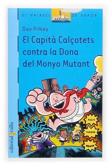 CAPITÀ CALÇOTETS CONTRA LA DONA DEL MONYO MUTANT, EL | 9788466112871 | PILKEY, DAV