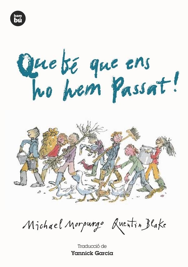 QUE BE QUE ENS HO HEM PASSAT | 9788483434987 | MORPURGO, MICHAEL