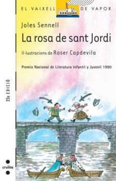 ROSA DE SANT JORDI, LA | 9788476292235 | SENNELL, JOLES