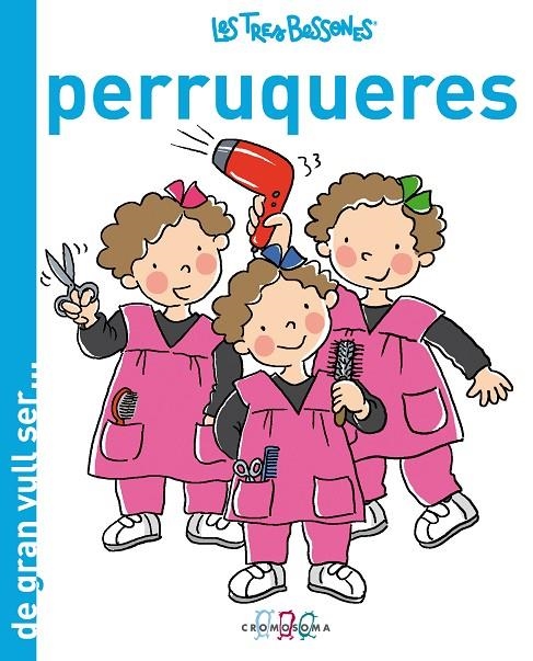 PERRUQUERES - LES TRES BESSONES | 9788415187110 | CAPDEVILA