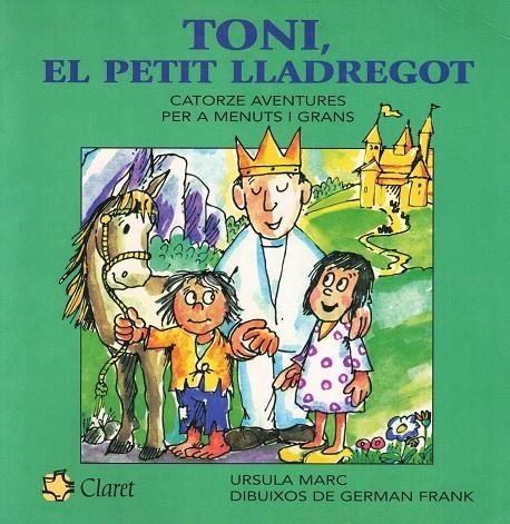 TONI, EL PETIT LLADREGOT | 9788482974125 | MARC, URSULA ; FRANK, GERMAN