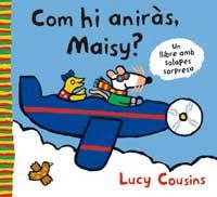 COM HI ANIRÀS MAISY? | 9788484881902 | COUSINS, LUCY