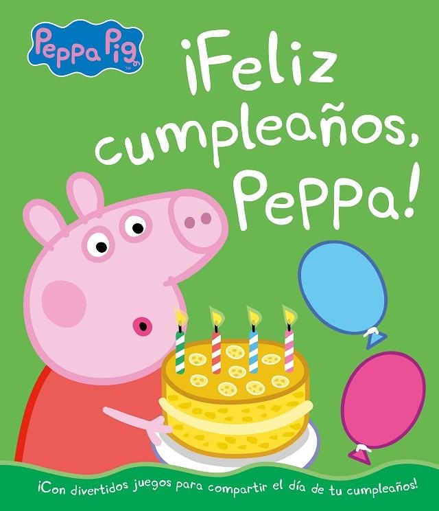 ¡FELIZ CUMPLEAÑOS, PEPPA! (UN CUENTO DE PEPPA PIG) | 9788448855697 | HASBRO,/EONE,