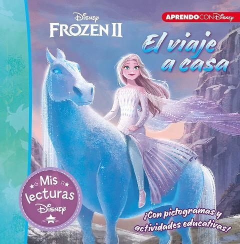 FROZEN II. EL VIAJE A CASA (MIS LECTURAS DISNEY) | 9788417630669 | DISNEY,