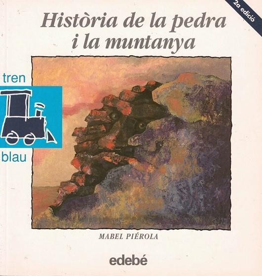 HISTORIA DE LA PEDRA I LA MUNTANYA | 9788423644162 | PIEROLA, MABEL