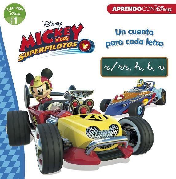 MICKEY Y LOS SUPERPILOTOS. UN CUENTO PARA CADA LETRA: R/RR, H, B, V (LEO CON DIS | 9788416931491 | DISNEY