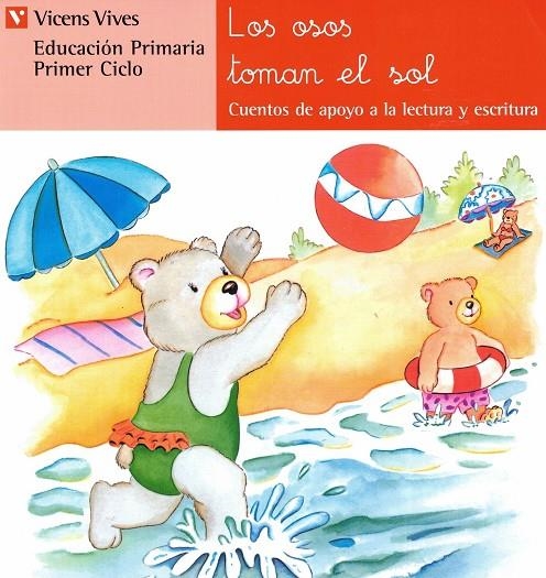 LOS OSOS TOMAN EL SOL, LECTURA, EDUCACION PRIMARIA, 1 CICLO | 9788431629755 | FERNANDEZ BUÑUEL, ANA