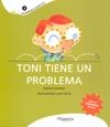 TONI TIENE UN PROBLEMA | 9788492817108 | COLOMER, CARME