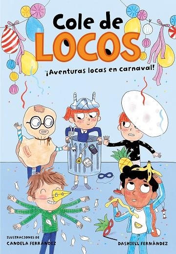 AVENTURAS LOCAS EN CARNAVAL (COLE DE LOCOS 5) | 9788417736835 | FERNÁNDEZ PENA, DASHIELL