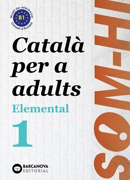 SOM-HI! ELEMENTAL 1. LLENGUA CATALANA | 9788448951610 | BERNADÓ, CRISTINA/FLOTATS, ANNA MARIA/FARRARÓS, DAVID