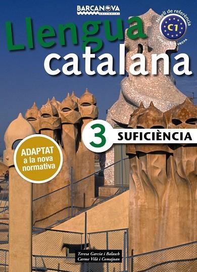 SUFICIÈNCIA 3. LLIBRE DE L ' ALUMNE | 9788448941888 | GARCIA BALASCH, TERESA/VILÀ COMAJOAN, CARME