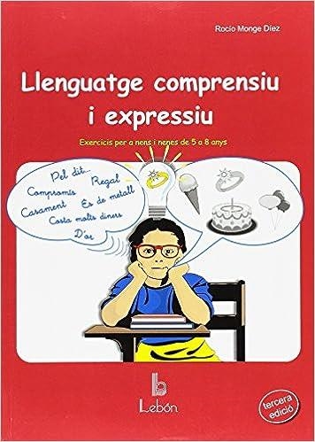 LLENGUATGE COMPRENSIU I EXPRESSIU | 978'84'89963'70'2