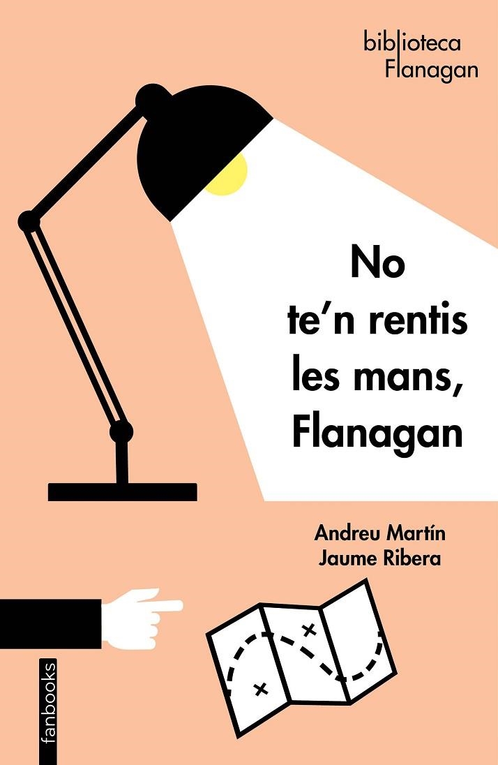 NO TE'N RENTIS LES MANS, FLANAGAN | 9788418327056 | MARTÍN, ANDREU / RIBERA, JAUME