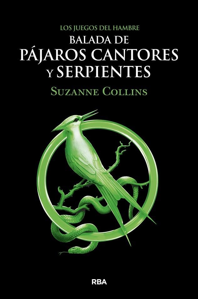 LOS JUEGOS DEL HAMBRE. BALADA DE PÁJAROS CANTORES Y SERPIENTES | 9788427220287 | COLLINS SUZANNE