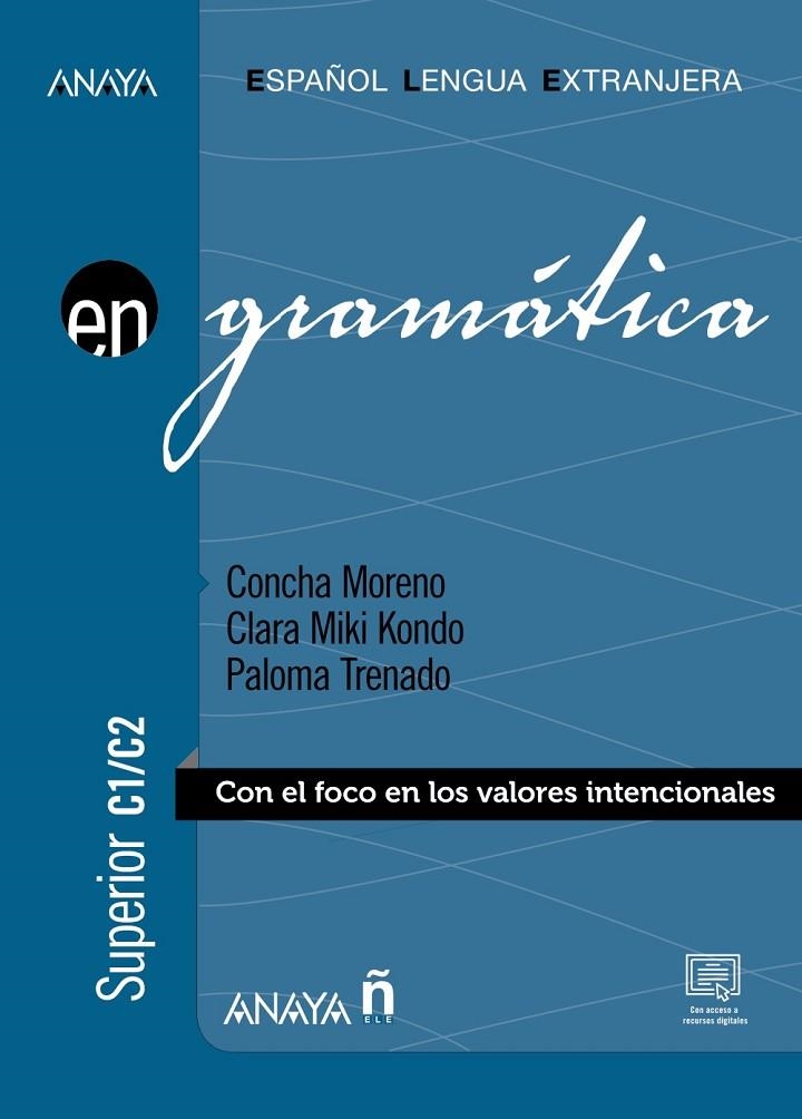 ANAYA ELE EN GRAMÁTICA C1/C2 | 9788469873304 | MORENO GARCÍA, CONCEPCIÓN/KONDO PÉREZ, CLARA MIKI/TRENADO DEAN, Mª DE LA PALOMA