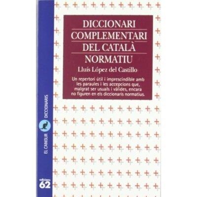 DICCIONARI COMPLEMENTARI DEL CATALA NORMATIU | 9788429743562 | LOPEZ DEL CASTILLO, LLUIS