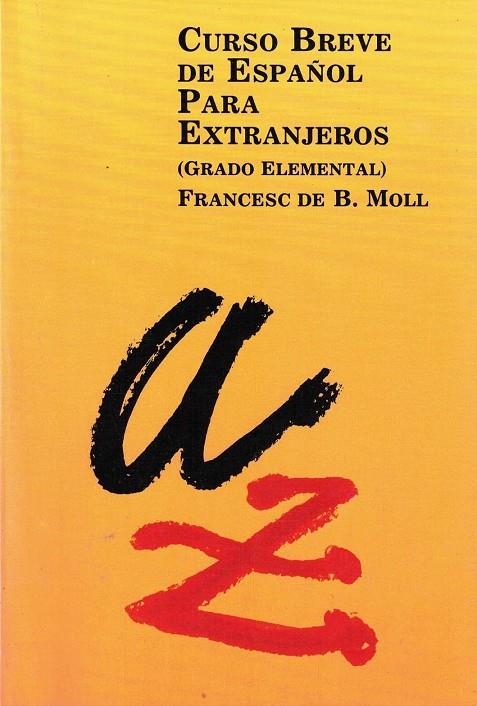 C. B. ESPAÑOL PARA EXT. ELEM, | 9788427303491 | MOLL, FRANCESC DE B.