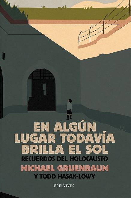 EN ALGÚN LUGAR TODAVÍA BRILLA EL SOL | 9788414029626 | GRUENBAUM, MICHAEL/HASAK-LOWY, TODD