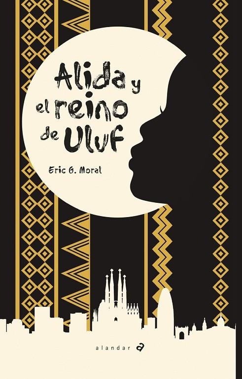 ALIDA Y EL REINO DE ULUF | 9788414012130 | MORAL, ERIC G.