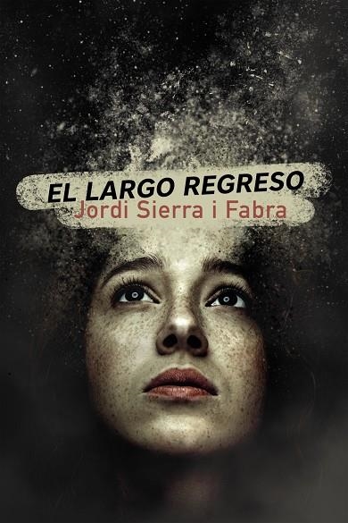 EL LARGO REGRESO | 9788469866290 | SIERRA I FABRA, JORDI