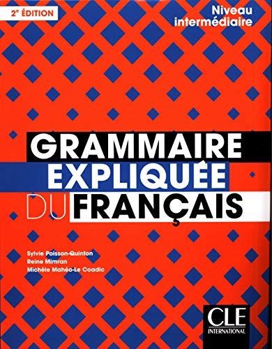 GRAMMAIRE EXPLIQUÉE DU FRANÇAIS - NIVEAU INTERMÉDIAIRE (B1-B2) - LIVRE - 2ÈME ÉD | 9782090389876 | VVAA