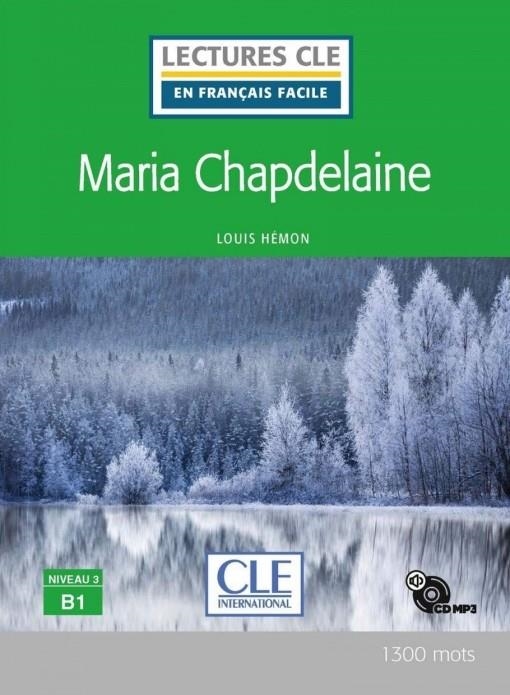 MARIA CHAPDELAINE - NIVEAU 3;B1 - LIVRE+CD | 9782090311211 | HEMON, LOUIS