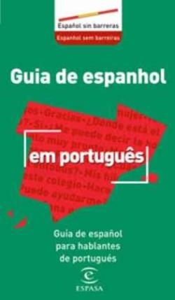 GUIA DE ESPAÑOL PARA HABLANTES DE PORTUGUES | 9788467019681 | ESPASA CALPE