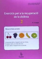 EXERCICIOS PER A LA RECUPERACIÓ DE LA DISLÈXIA-2 | 9788492785629 | BERDEJO BENEDÍ, MARÍA JOSÉ/BACH ALEMANY, FRANCISCA