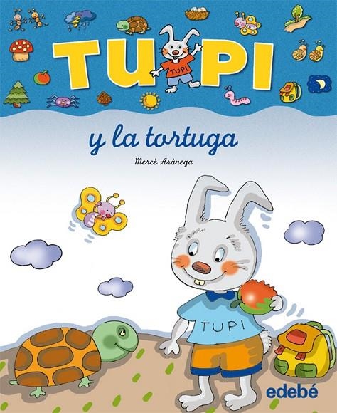 TUPI Y LA TORTUGA | 9788423672677 | ARANEGA , MERCE