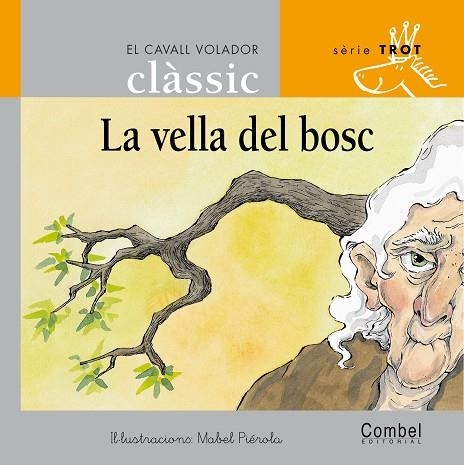 VELLA DEL BOSC, LA (LLIGADA) | 9788478647729 | PIEROLA, MABEL ; GRAU, ANNA