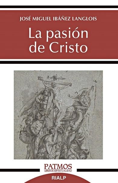 LA PASIÓN DE CRISTO | 9788432153556 | IBÁÑEZ LANGLOIS, JOSÉ MIGUEL