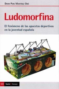 LUDOMORFINA | 9788498889895 | MARTÍNEZ ORÓ, DAVID PERE