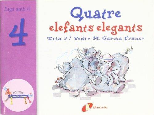 QUATRE ELEFANTS ELEGANTS | 9788483041550 | GARCIA FRANCO, PEDRO M.