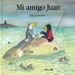 MI AMIGO JUAN | 9788484702436 | CROWTHER, KITTY