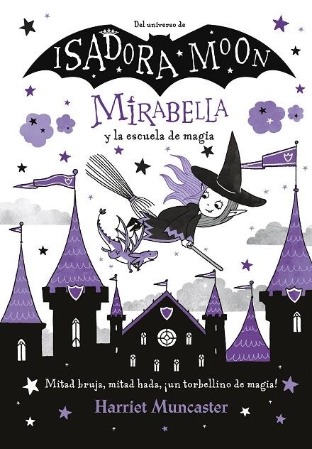 MIRABELLA Y LA ESCUELA DE MAGIA (MIRABELLA 2) | 9788420440866 | MUNCASTER, HARRIET