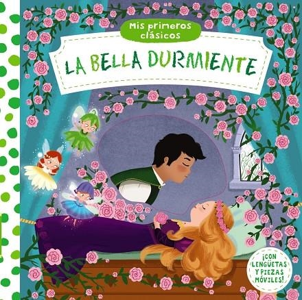 MIS PRIMEROS CLÁSICOS. LA BELLA DURMIENTE | 9788469625309 | VARIOS AUTORES