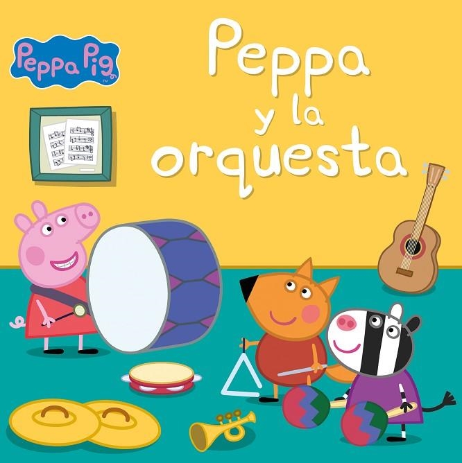 PEPPA Y LA ORQUESTA (UN CUENTO DE PEPPA PIG) | 9788448857301 | HASBRO,/EONE,