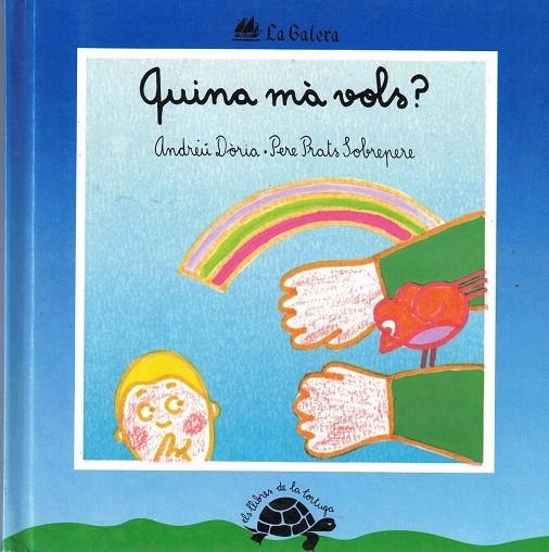 QUINA MA VOLS? | 9788424624071 | DORIA, ANDREU-PRATS SOBREPERE, PERE