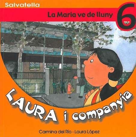 LAURA I COMPANYIA. LA MARIA VE DE LLUNY | 9788484122487 | DEL RÍO, CARMINA I LÓPEZ, LAURA