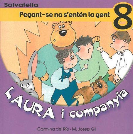 LAURA I COMPANYIA. PEGANT-SE NO S'ENTÉN LA GENT | 9788484122500 | DEL RÍO, CARMINA I GIL, M. JOSEP