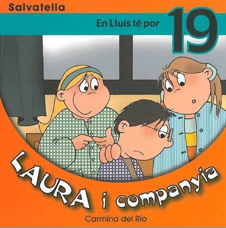 LAURA I COMPANYIA. EN LLUÍS TÉ POR | 9788484124153 | DEL RÍO GALVE, CARMINA