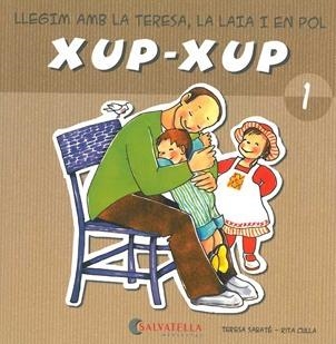 LLEGIM AMB LA TERESA, LA LAIA I EN POL. XUP-XUP 1 | 9788484125693 | SABATÉ I RODIE, TERESA ; CULLA PERARNAU, RITA