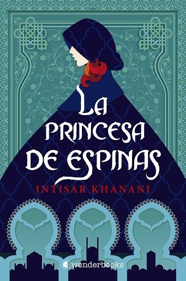 LA PRINCESA DE ESPINAS | 9788418509032 | KHANANI, INTISAR