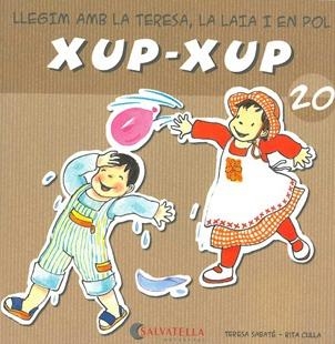 LLEGIM AMB LA TERESA, LA LAIA I EN POL. XUP-XUP 20 | 9788484125884 | SABATÉ I RODIE, TERESA ; CULLA PERARNAU, RITA